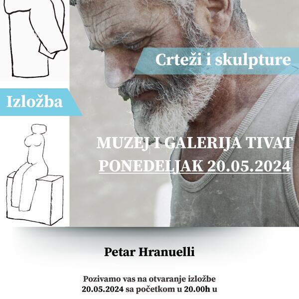 Crteži i skulpture Petra Hranuellija u Tivtu