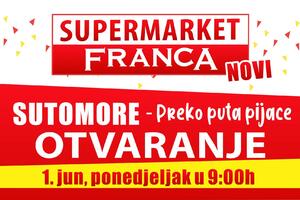Franca sjutra otvara Supermarket u Sutomoru