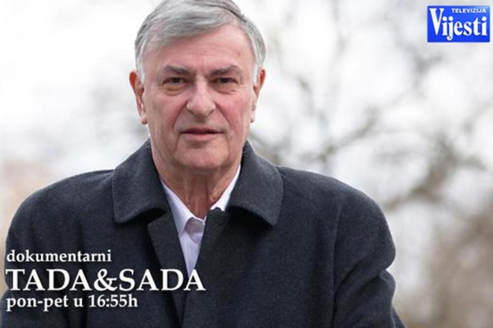 Tada i sada, Foto: TV Vijesti