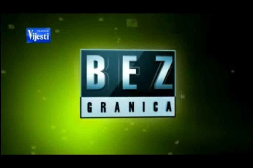 TV Vijesti, Bez granica, Foto: Screenshot (YouTube)