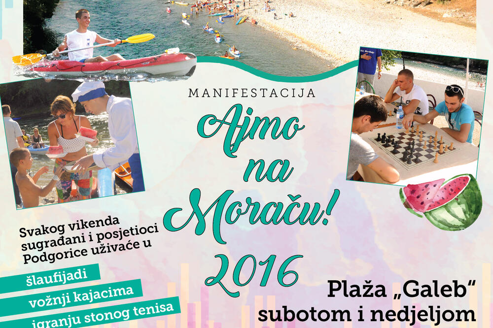 Ajmo na Moraču, Foto: TO Podgorica