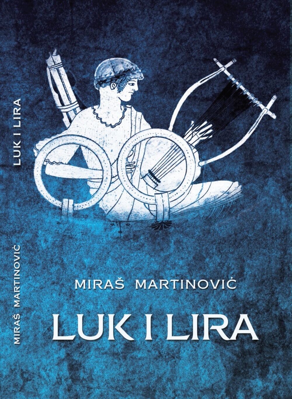Miraš Martinović, Luk i Lira (Novina)