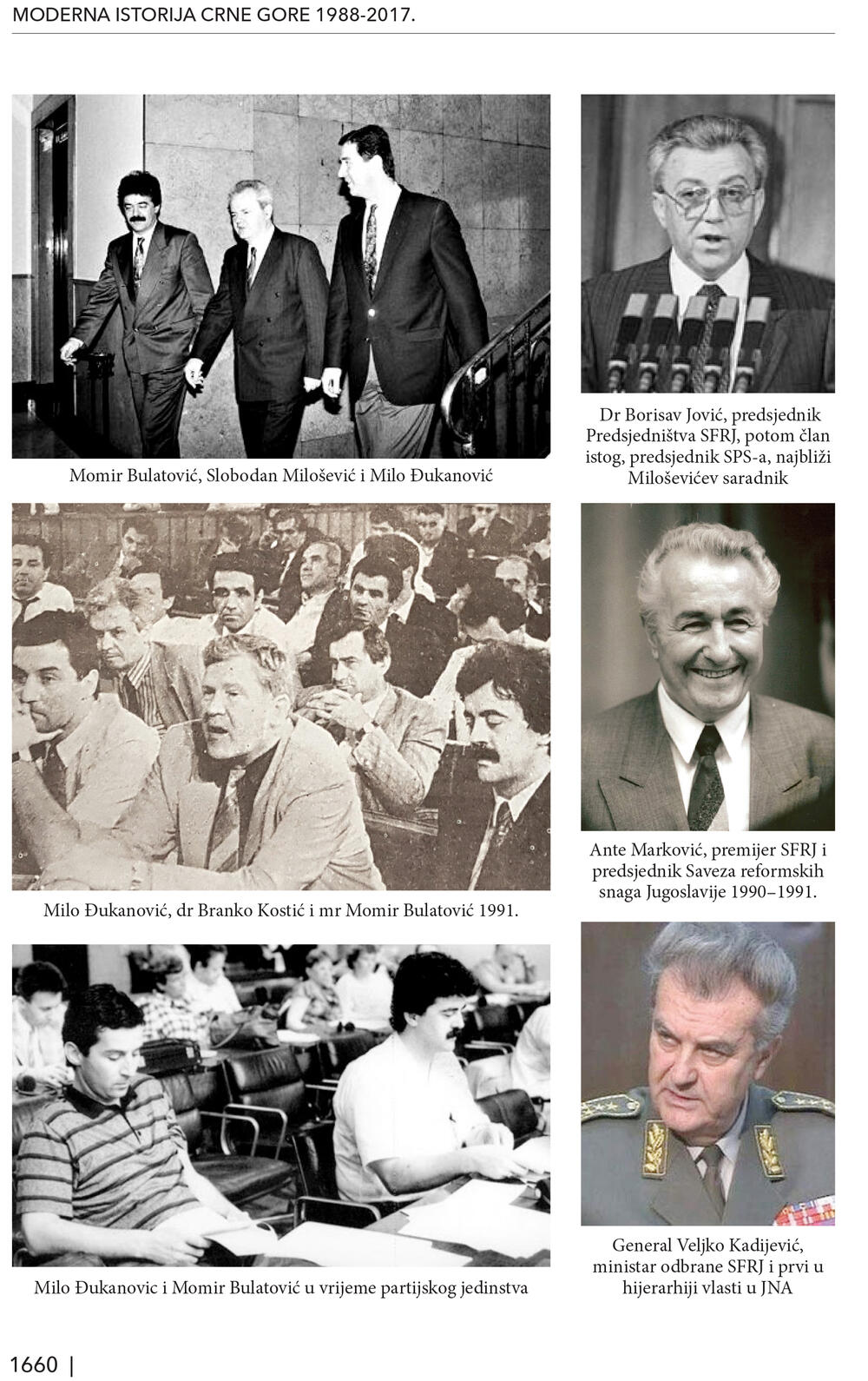 <p>Trotomna "Moderna istorija Crne Gore" je kapitalno djelo od preko hiljadu i sedamsto stranica, knjiga koja osvjetljava sve ključne događaje u prelomnim decenijama po sudbinu Crne Gore</p>