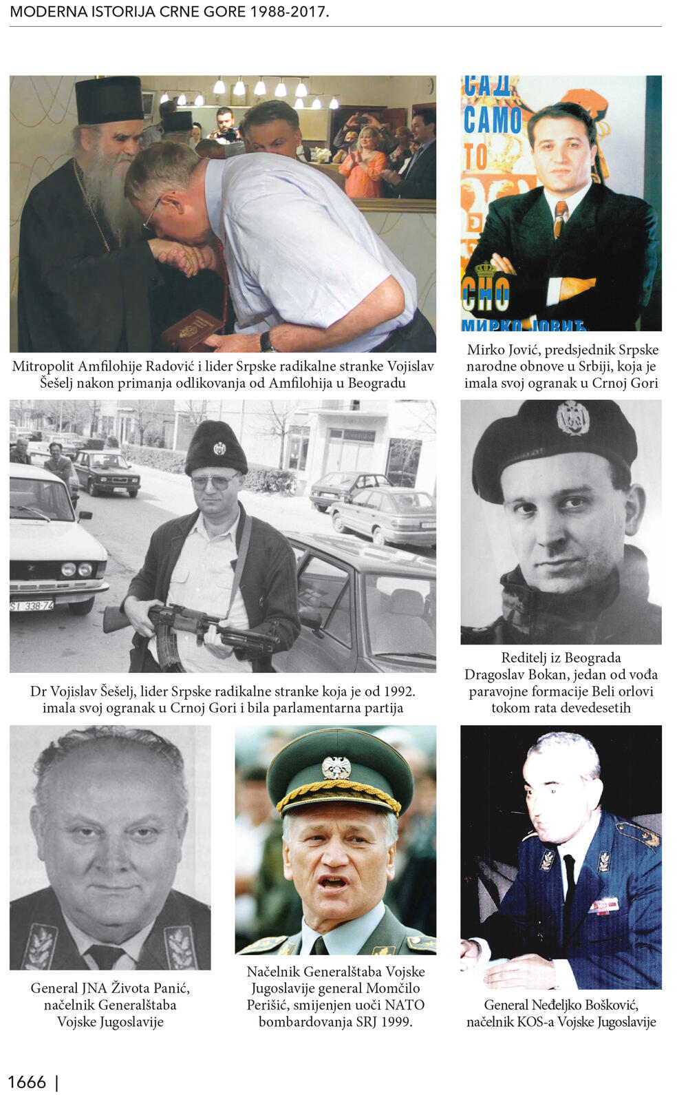 <p>Trotomna "Moderna istorija Crne Gore" je kapitalno djelo od preko hiljadu i sedamsto stranica, knjiga koja osvjetljava sve ključne događaje u prelomnim decenijama po sudbinu Crne Gore</p>