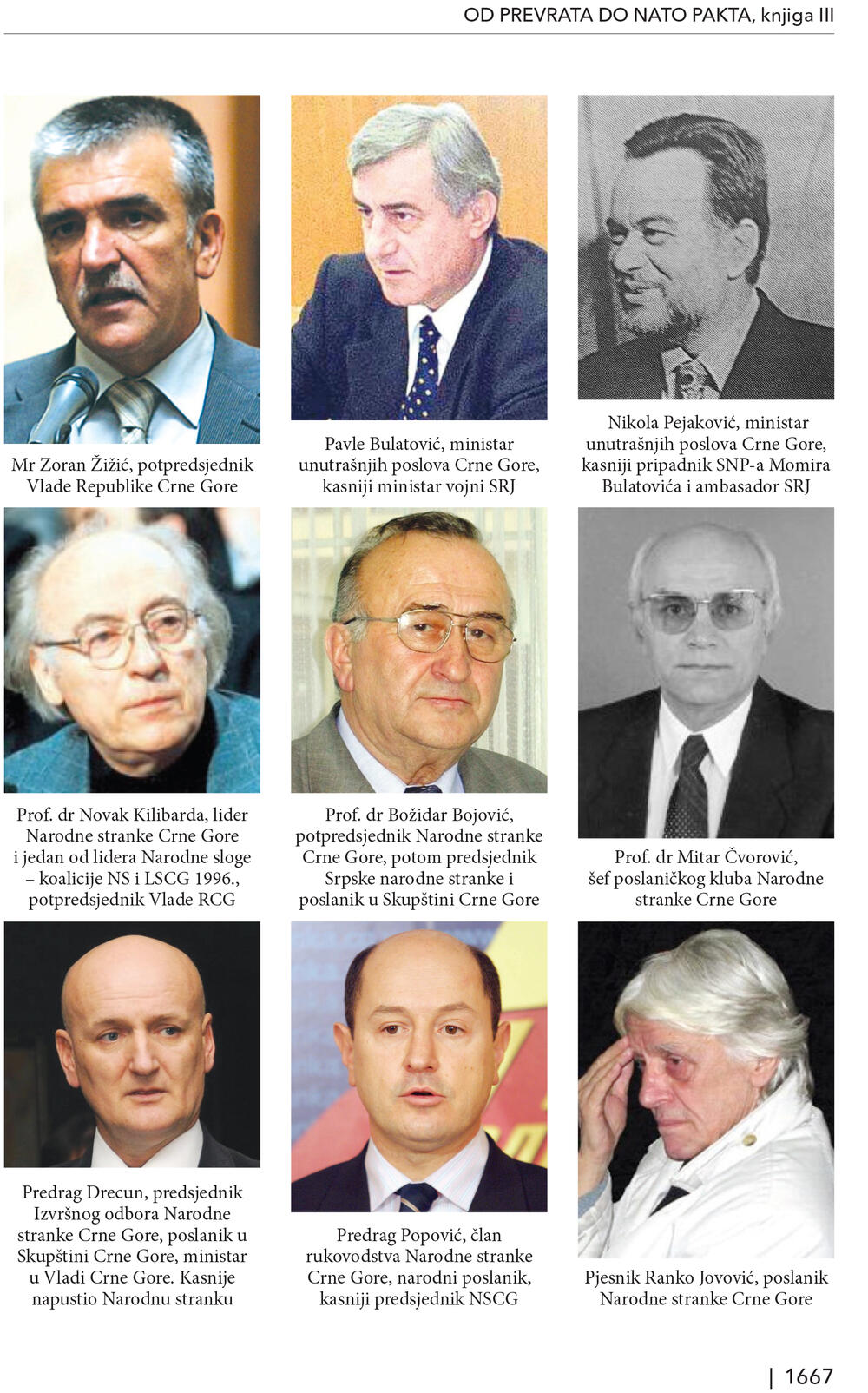 <p>Trotomna "Moderna istorija Crne Gore" je kapitalno djelo od preko hiljadu i sedamsto stranica, knjiga koja osvjetljava sve ključne događaje u prelomnim decenijama po sudbinu Crne Gore</p>