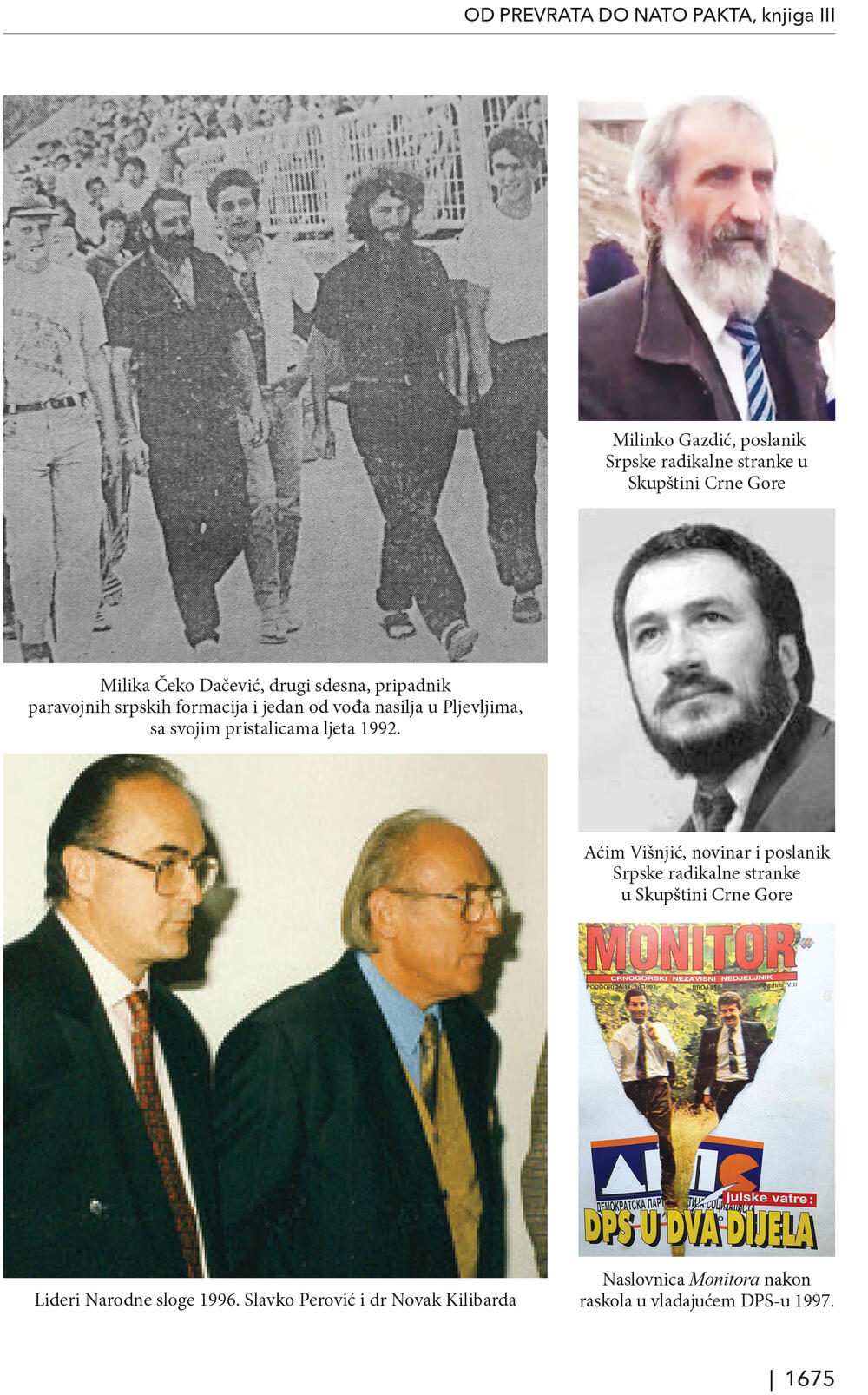 <p>Trotomna "Moderna istorija Crne Gore" je kapitalno djelo od preko hiljadu i sedamsto stranica, knjiga koja osvjetljava sve ključne događaje u prelomnim decenijama po sudbinu Crne Gore</p>