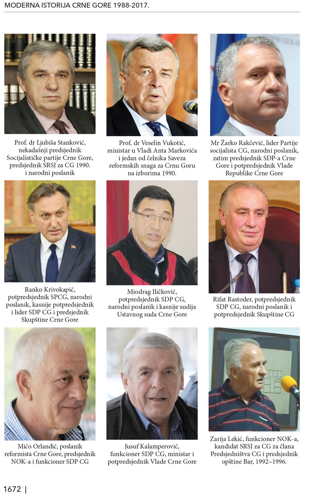 <p>Trotomna "Moderna istorija Crne Gore" je kapitalno djelo od preko hiljadu i sedamsto stranica, knjiga koja osvjetljava sve ključne događaje u prelomnim decenijama po sudbinu Crne Gore</p>