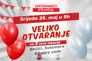 Franca marketi na još tri nove lokacije u Bečićima, Sutomoru i...