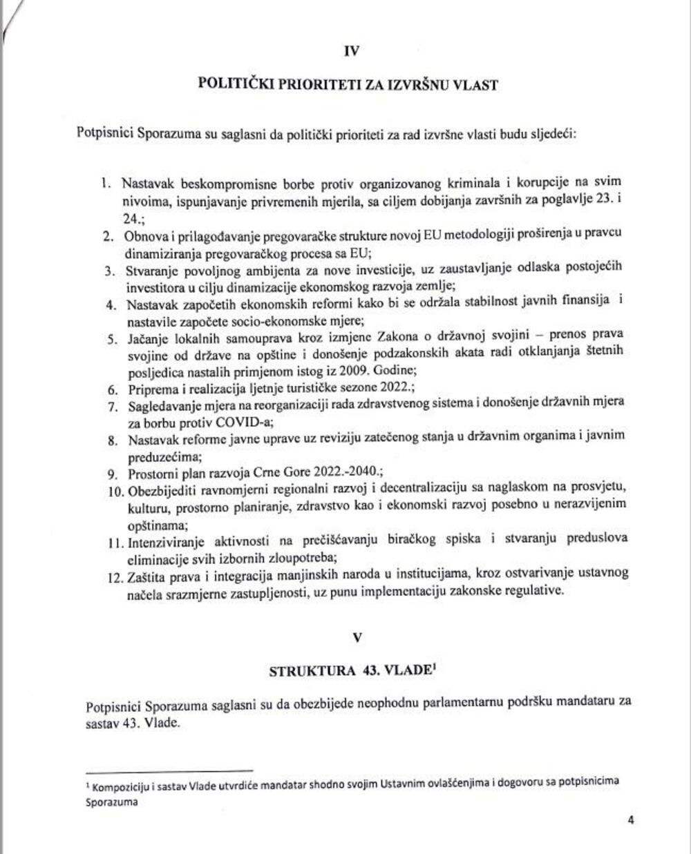 <p>"Odustaje se od odlučivanja konsenzusom na Vladi o najvažnijim državnim odlukama! Nedopustivo je da se mijenja način odlučivanja o temeljnim državnim pitanjima – poput Ugovora sa SPC, Zakona o popisu i Otvorenog Balkana, i da se umjesto konsenzusa pristaje na dvotrećinsko odlučivanje, koje je u ovakvoj strukturi Vlade lako dostižno SNP-u i URA-i. Ugovor sa SPC i Otvoreni Balkan postaju politički prioriteti nove Vlade!"</p>