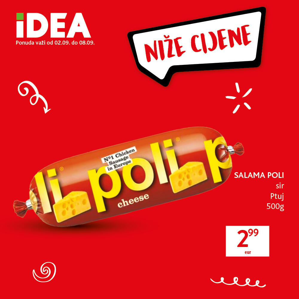 <p>Kao i do sada, IDEA sa posebnom pažnjom bira proizvode, po vašoj mjeri</p>