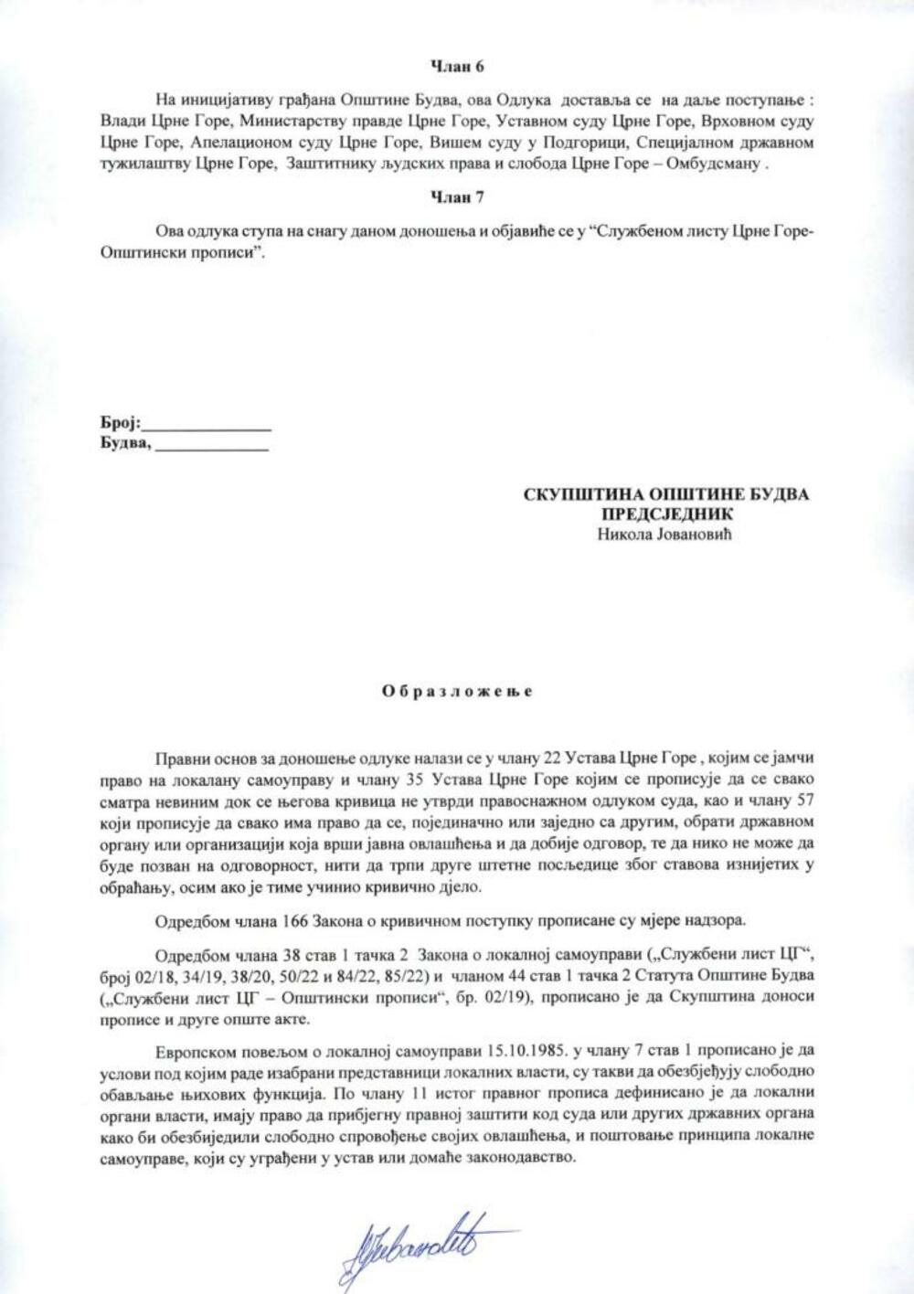 <p>"Odlukom zahtijeva se poštovanje osnovnih ljudskih prava građana Budve, na način da se mjera pritvora koja je određena predsjedniku Opštine Budva, Milu Božoviću u postupku pred nadležnim institucijana Crne Gore, zamijeni sa jednom ili više mjera"</p>