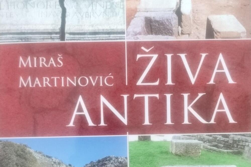 Miraš Martinović, knjiga Živa antika, Foto: Privatna arhiva