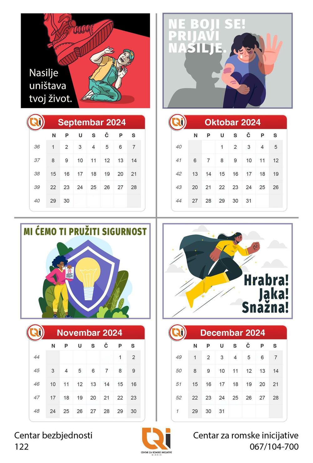 <p>Aktivnost je realizovana u sklopu projekta “Adekvatna inkluzija i jednak pristup Romkinjama i Egipćankama u suzbijanju rodno zasnovanog nasilja” koji je finansijski podržan od strane OAK fondacije</p>