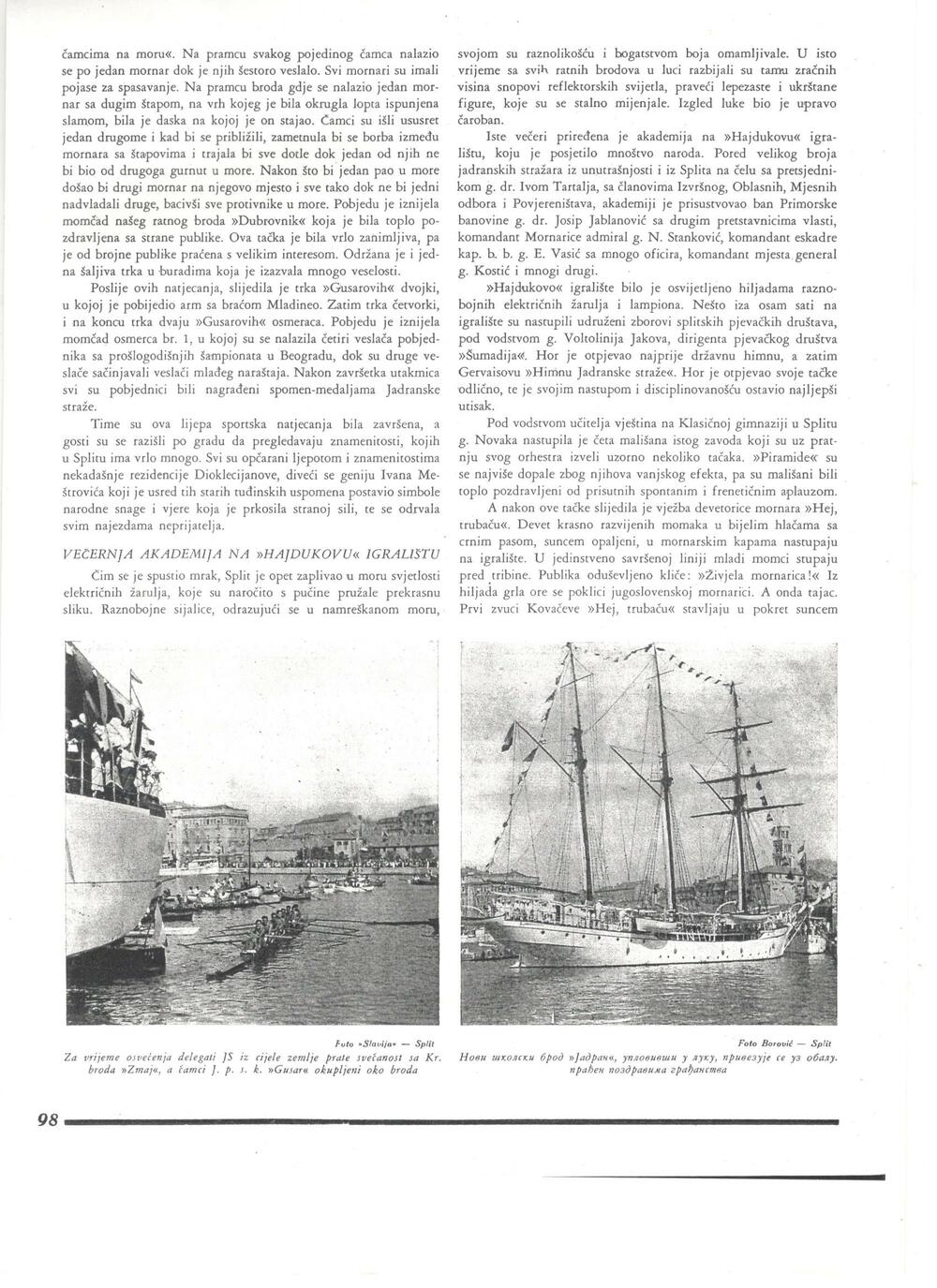 <p>Događaj od prije više od devet desetljeća danas je jedan od argumenata kojima Hrvatska opravdava nastojanje da od Crne Gore uzme jedrenjak...</p>