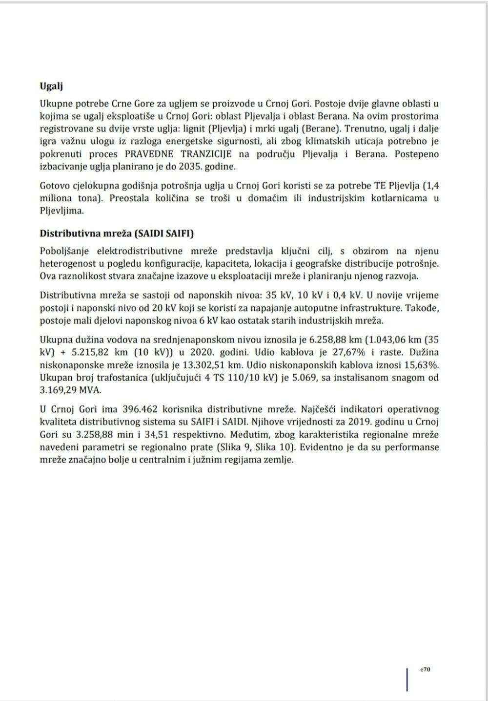 <p>"Dokument je do te mjere konfuzan, da se na dva mjesta pominje da Crna Gora prestaje sa proizvodnjom uglja 2035, a da TE Pljevlja, ostaje u funkciji do 2040, nakon čega će preći u režim hladne rezerve. Nejasno je, koji energent će jedina Termoelektrana u našoj državi, koristiti u međuvremenu", ističe Janjušević</p>