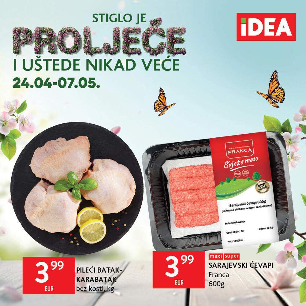 <p>Bez obzira na to da li planirate porodično okupljanje, proslavu praznika ili jednostavno uživanje u roštiljanju na otvorenom, IDEA je vaša destinacija za kvalitetne i povoljne namirnice.</p>