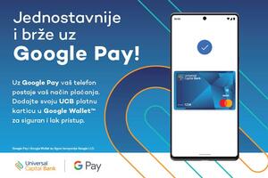 Universal Capital Bank: Jednostavnije i brže uz Google Pay!