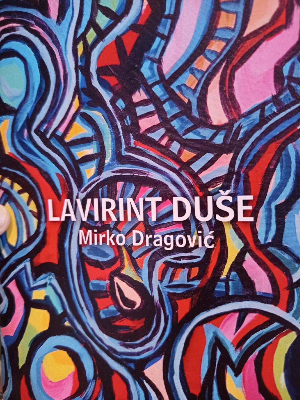 Mirko Dragović, Lavirint duše