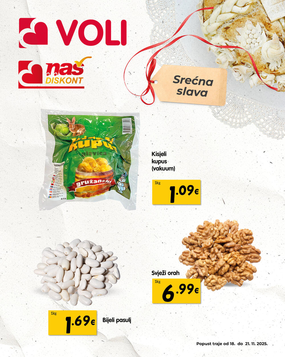 <p><em>Sve što vam je potrebno za bogatu slavsku trpezu, čeka vas u svim Voli i Naš diskont marketima!</em></p>