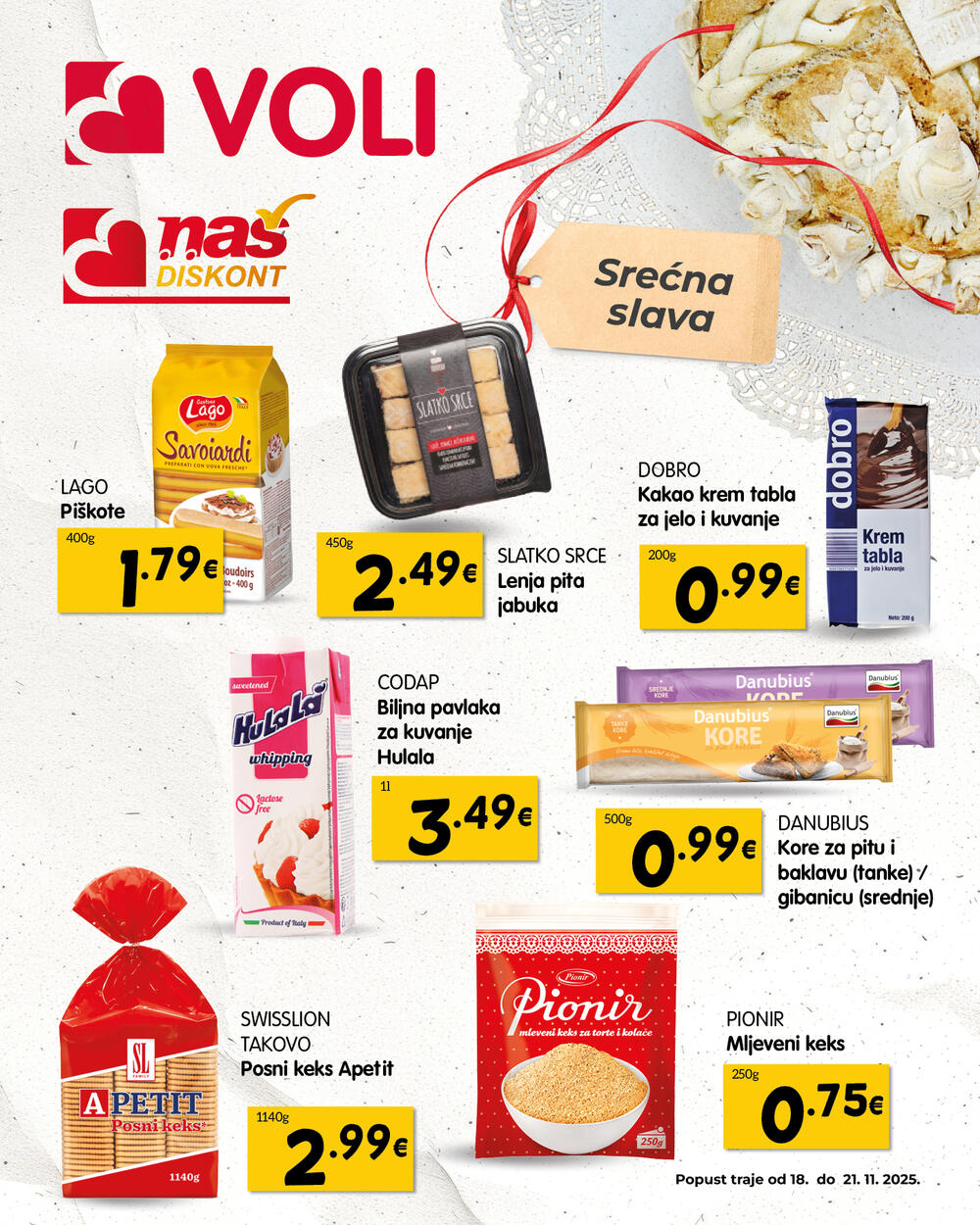 <p><em>Sve što vam je potrebno za bogatu slavsku trpezu, čeka vas u svim Voli i Naš diskont marketima!</em></p>