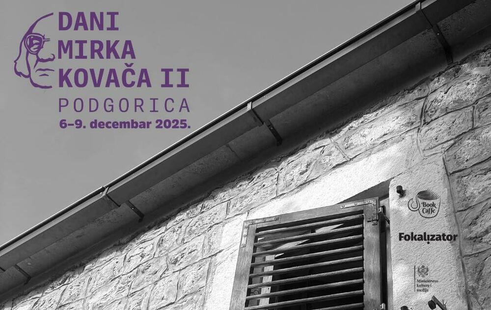 V Podgorici, Nikšiću in na Cetinju se začenjajo »Dnevi Mirka Kovača«