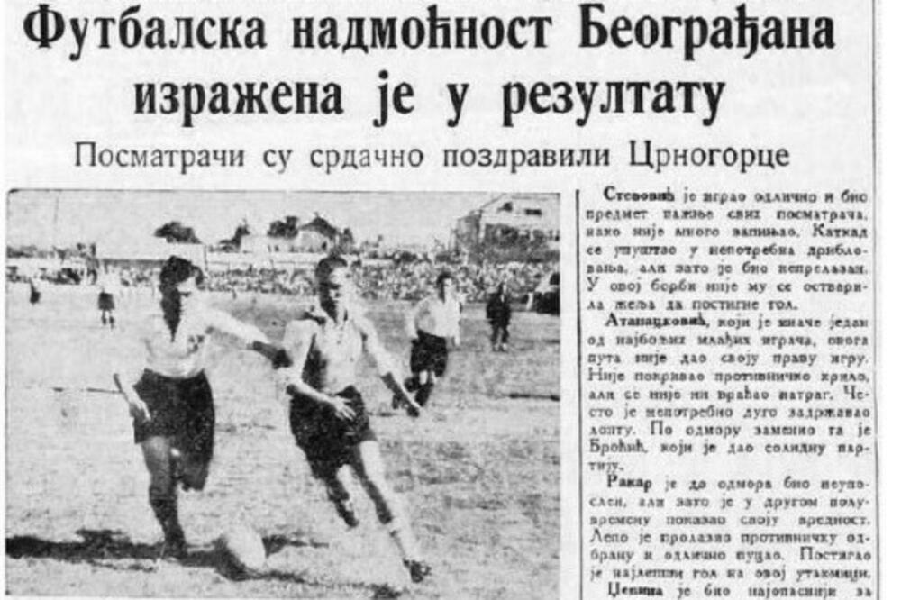 Novinski izvještaj sa meča reprezentacija Cetinjskog i Beogradskog podsaveza u Beogradu, Foto: UGC