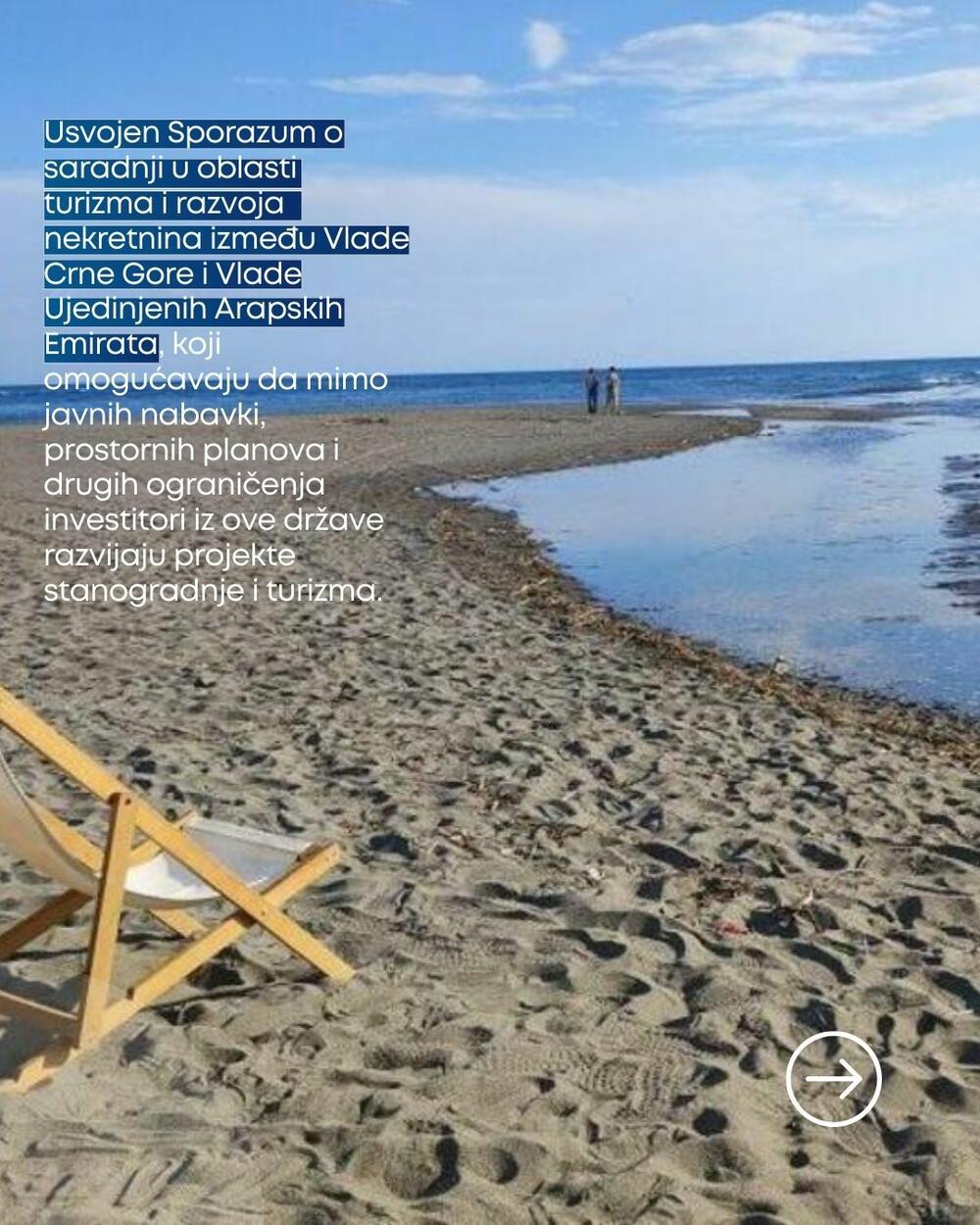 Usvojen Sporazum o saradnji u oblasti turizma i razvoja nekretnina između Vlade Crne Gore i Vlade Ujedinjenih Arapskih Emirata, koji omogućavaju da mimo javnih nabavki, prostornih planova i drugih ograniženje investitori iz ove države razvijaju projekte stanogradnje i turizma