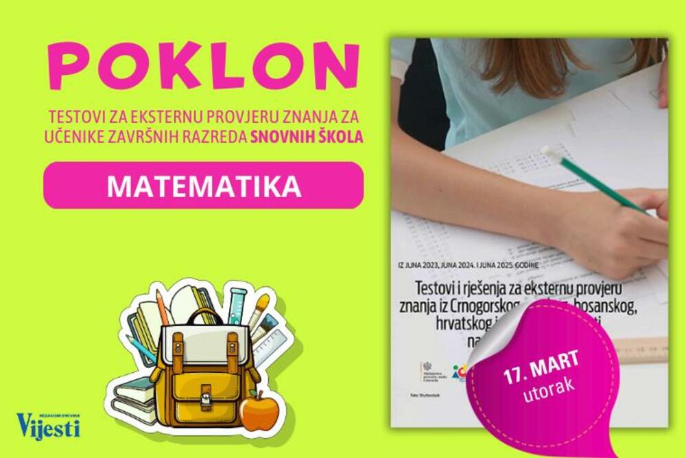 Poklon uz Vijesti - testovi i rešenja za eksternu provjeru znanja...