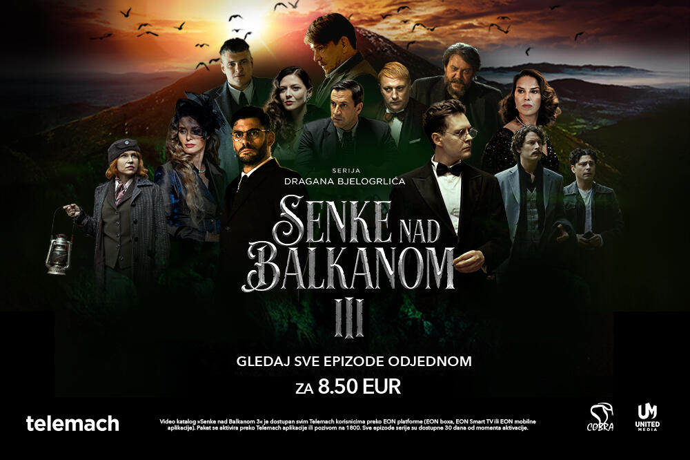 Bindžujte treću sezone serije „Senke nad Balkanom“ samo uz Telemach