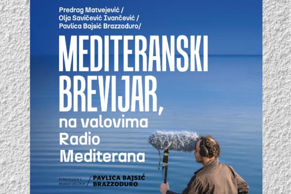 &ldquo;Mediteranski brevijar, na valovima Radio Mediterana&rdquo;