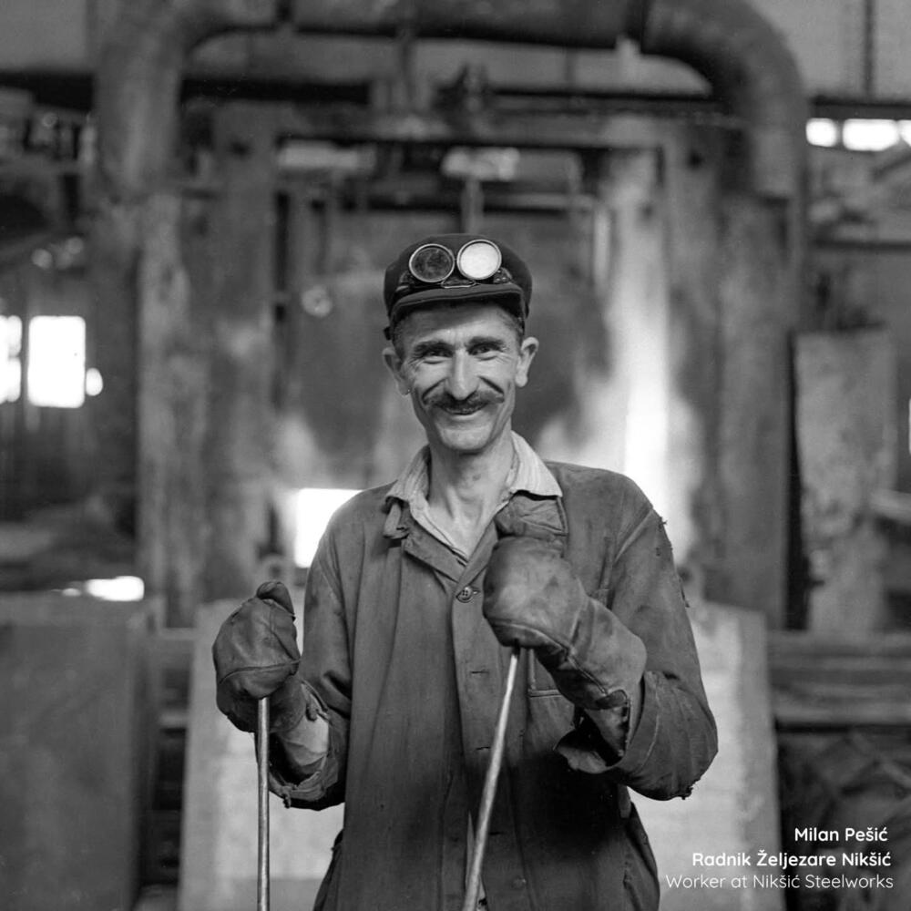 Fotografija Milana Pešića “Radnik Željezare Nikšić”