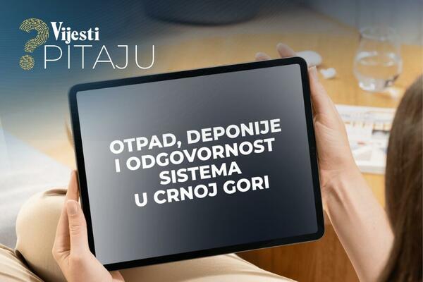 Vijesti pitaju: Da li imate uslove da razdvajate otpad i da li...