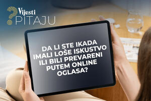 Vijesti pitaju: Da li ste ikad imali loše iskustvo ili bili...