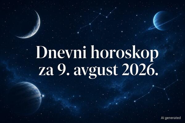 Dnevni horoskop za 9. avgust 2026.