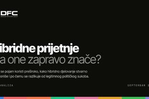 DFC: Hibridne prijetnje nijesu pojedinačni incidenti, već...