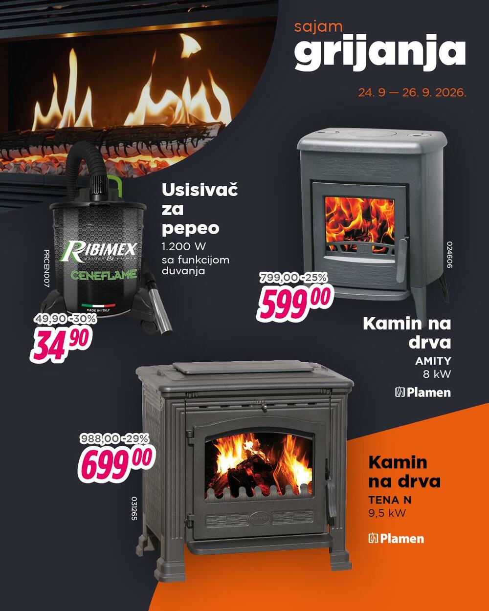 <p><em>Od četvrtka do subote, 24&ndash;26. septembra, iskoristite sajamske popuste na sve šporete, peći, kamine i grijalice.</em></p>