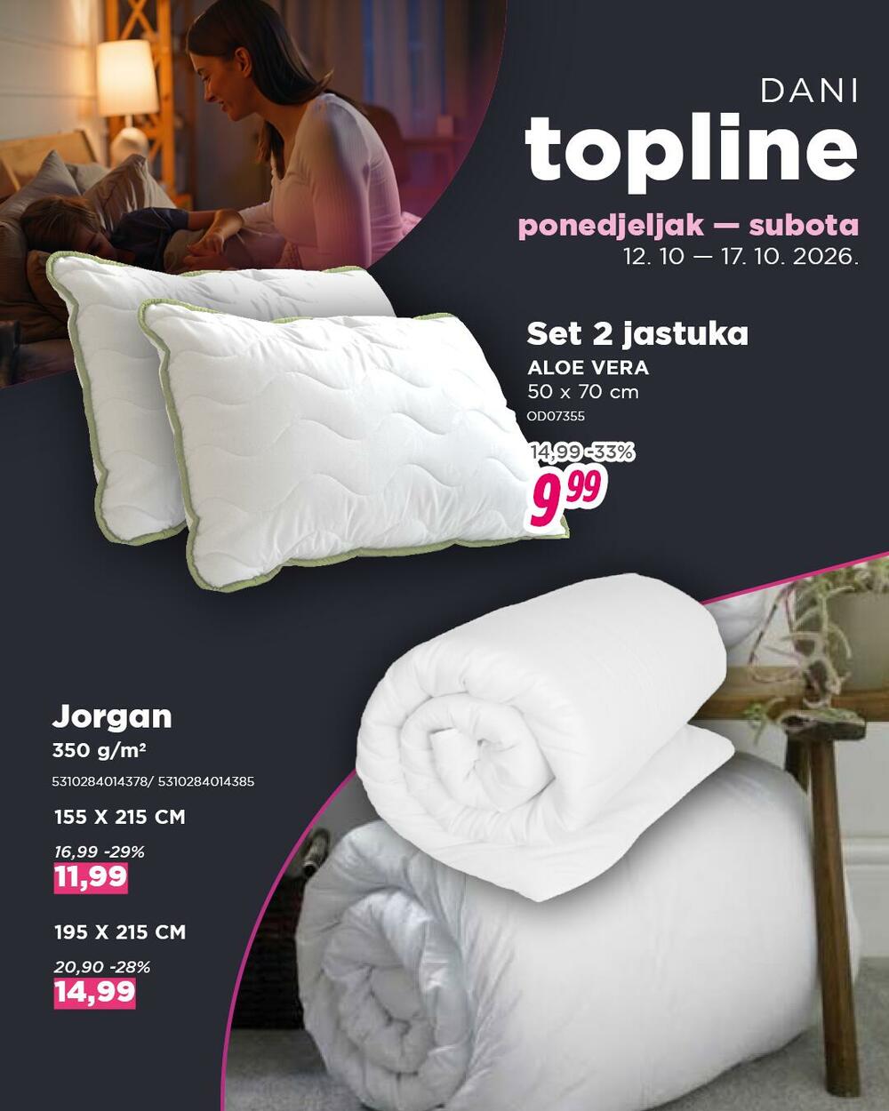 <p><em>Samo do subote, 17. oktobra, iskoristite najmanje 20% popusta na sve jastuke, jorgane, ćebad i posteljinu.</em></p>