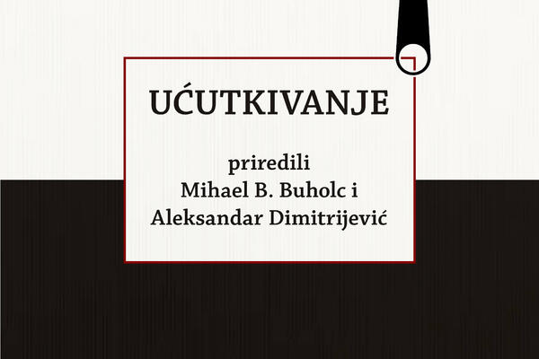 Govoriti, uprkos svemu: Povodom knjige &ldquo;Ućutkivanje - oblici...