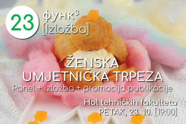 "Ženska umjetnička trpeza" spaja umjetnost, gastronomiju i poeziju