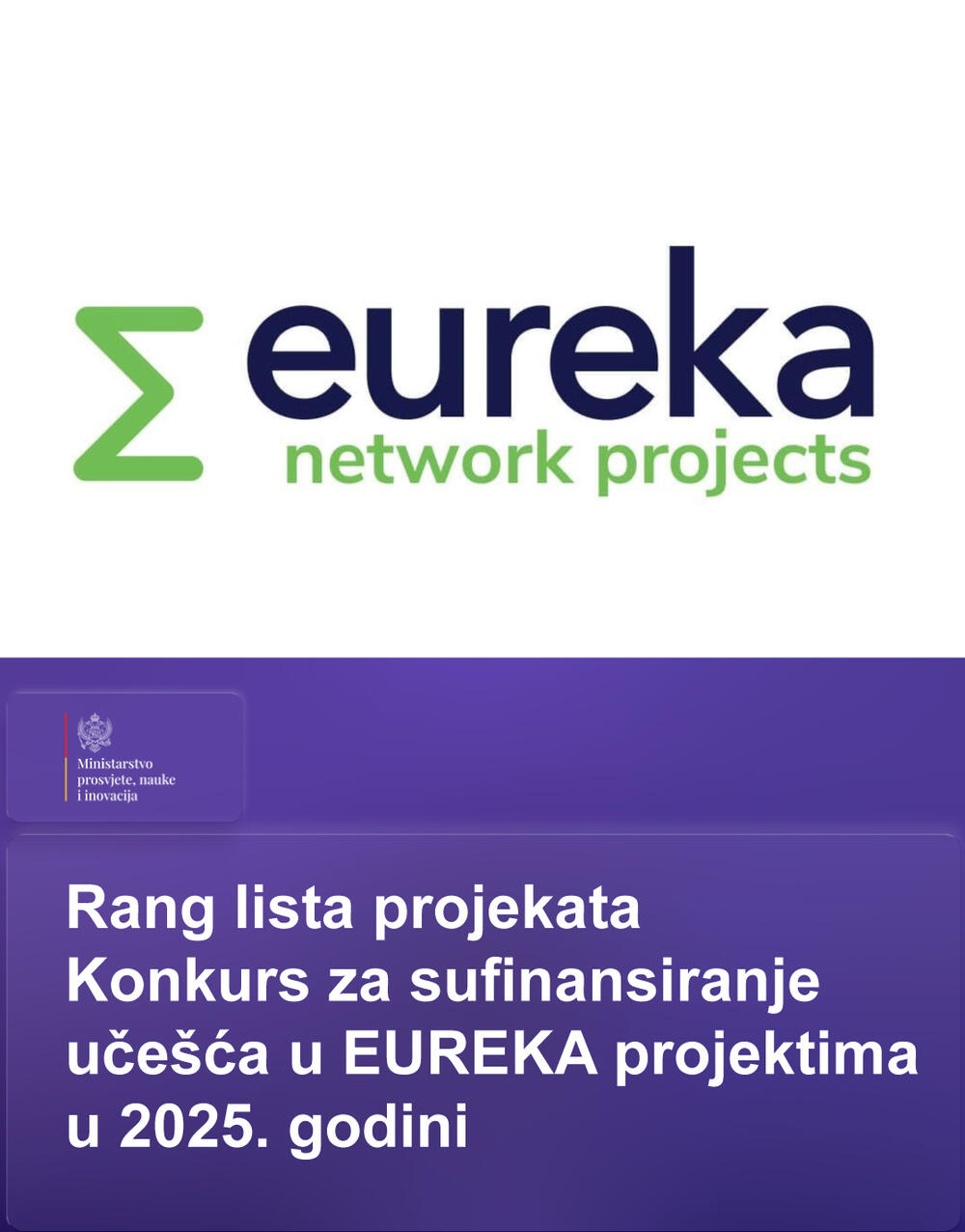 Experiments For Science Project Ministry of Education and Science: We will co-finance three EUREKA ...